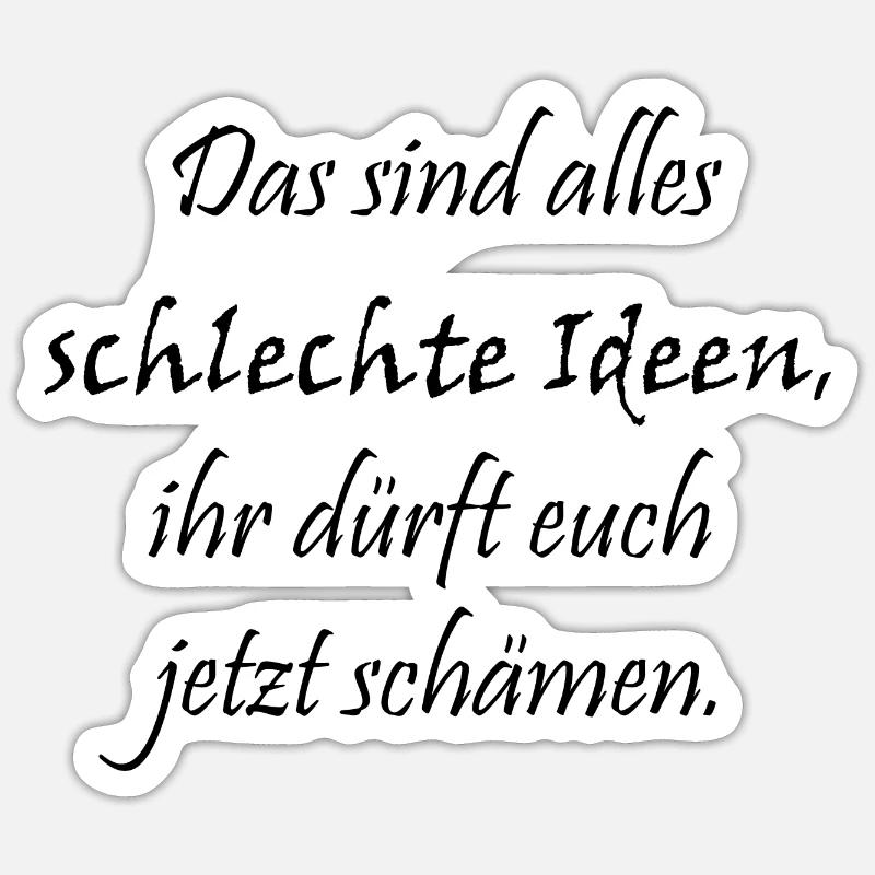 Schlechte Ideen - Sticker Größe S (10 x 10 cm) - Mattweiß