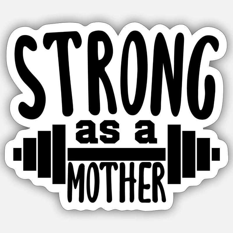Forte comme une mère - Sticker taille S (10 x 10 cm) - blanc mat