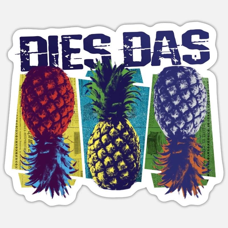 Dies das Ananas Pineapple Frucht Retro Spruch Sticker Größe S (10 x 10 cm)