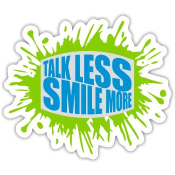 talk less smile more - Sticker size S (10 x 10 cm) - white matte - Front