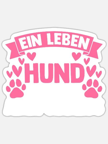 ein Leben ohne Hund ist möglich aber sinnlos - Sticker Größe S (10 x 10 cm) - Mattweiß