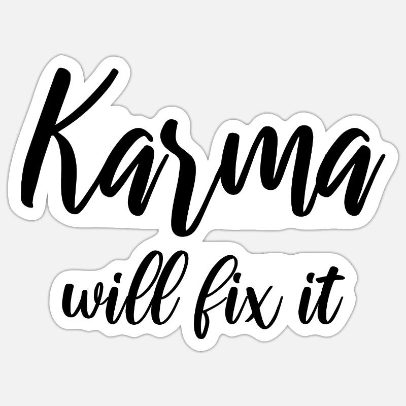 Karma will fix it - Sticker Größe S (10 x 10 cm) - Mattweiß