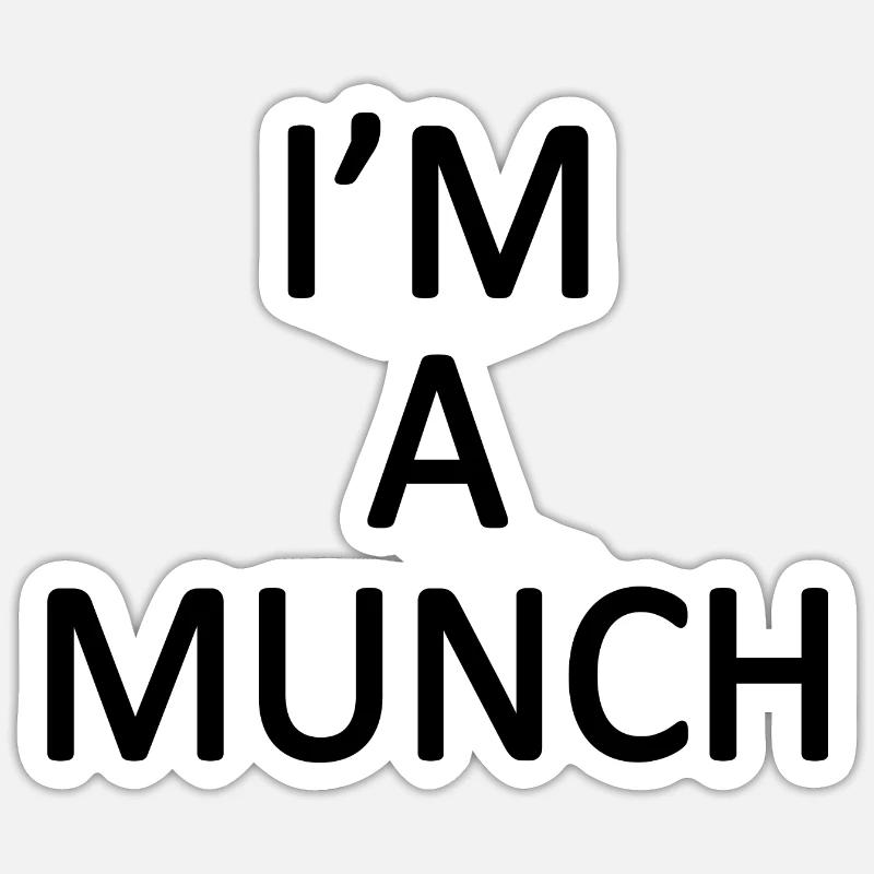 Im a munch - Sticker taille S (10 x 10 cm) - blanc mat