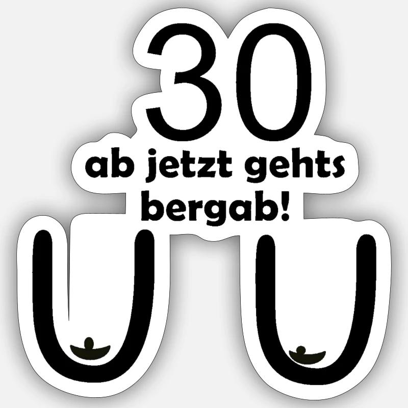 30. Geburtstag - Sticker Größe S (10 x 10 cm) - Mattweiß