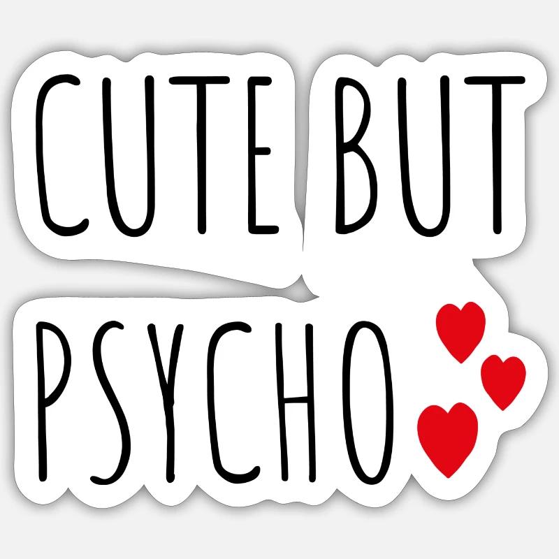 cute psycho Sticker size S (10 x 10 cm)