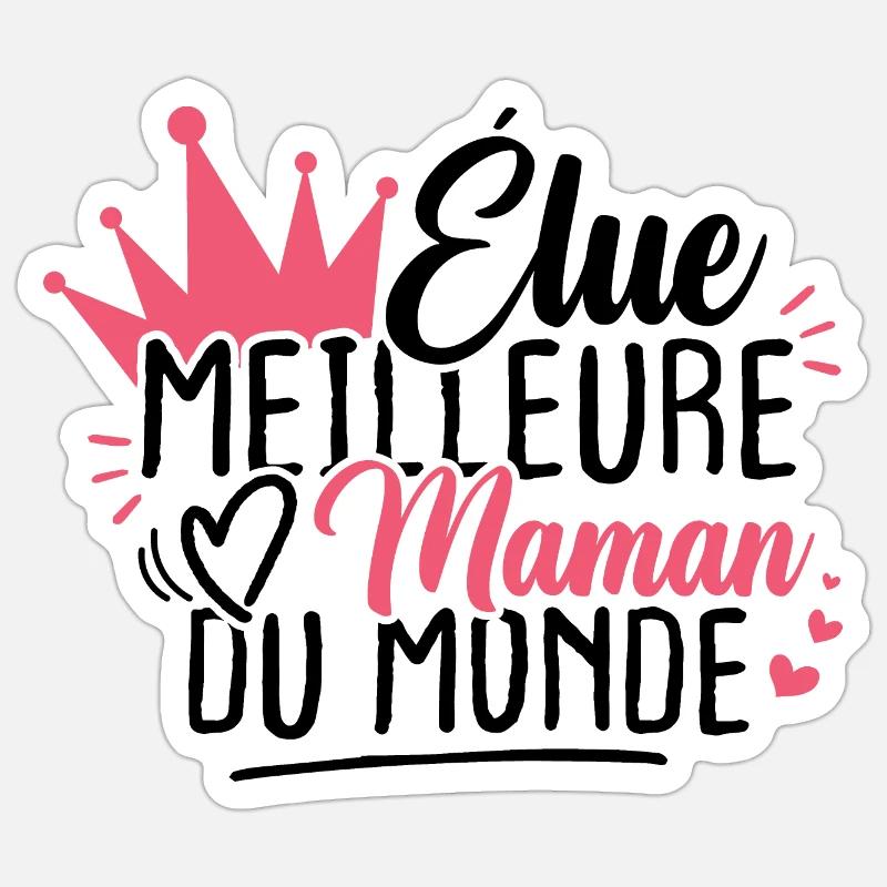 Élue meilleure maman du monde - Sticker taille S (10 x 10 cm) - blanc mat