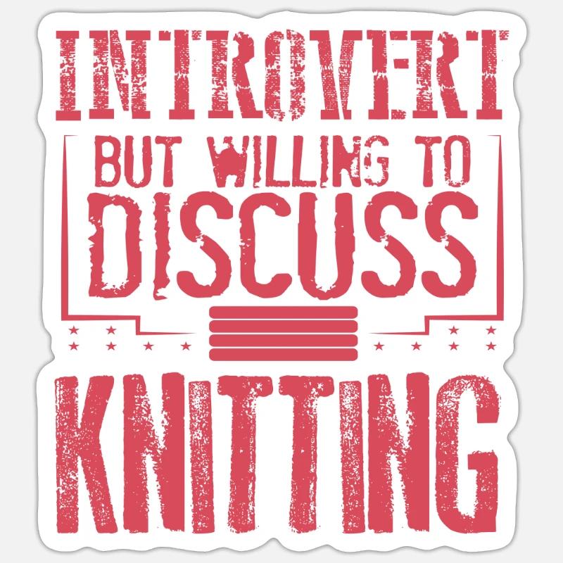 Strickerin Geschenke introvertiert gesprächsbereit Sticker Größe S (10 x 10 cm)