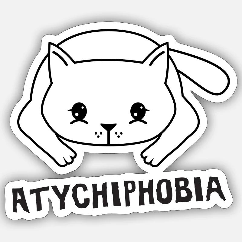 Atychiphobie Katze - Angst vor dem Scheitern Sticker Größe S (10 x 10 cm)