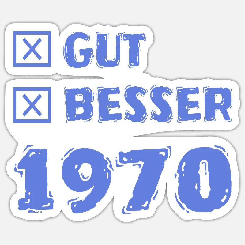 Besser 1970 - Sticker Größe S (10 x 10 cm) - Mattweiß