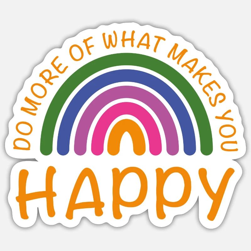 Arc-en-ciel - Faites plus de ce qui vous rend heureux Sticker taille S (10 x 10 cm)