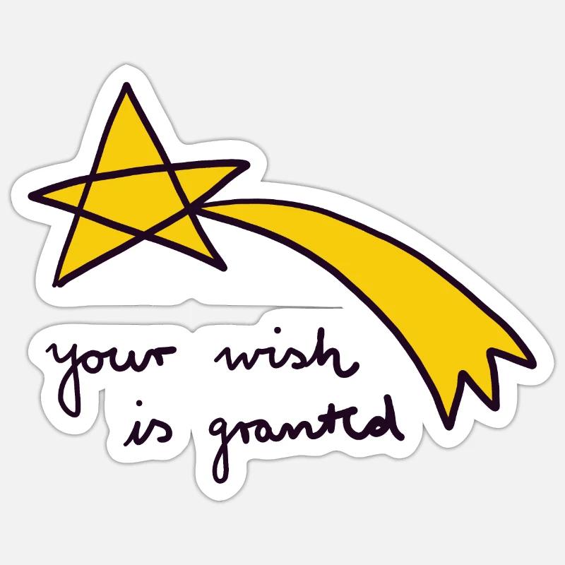 votre souhait est exaucé Sticker taille S (10 x 10 cm)