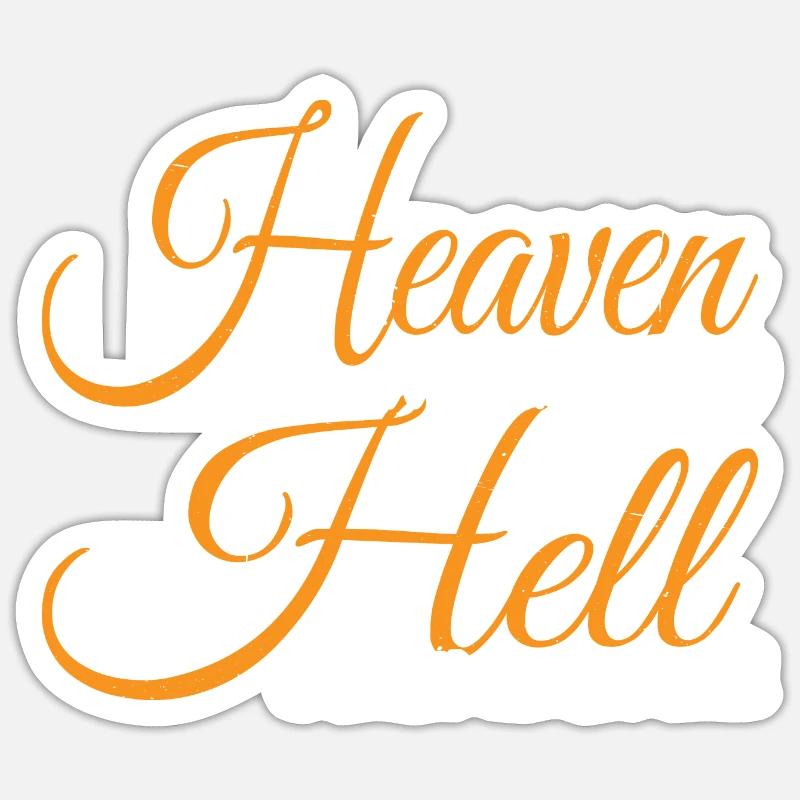 Heaven Doesn't Want Me And Hell Is Afraid 3 Sticker size S (10 x 10 cm)