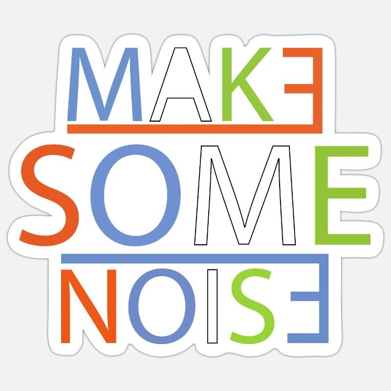 Make some noise - Sticker taille S (10 x 10 cm) - blanc mat