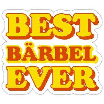 Bärbel Prénom Drôle de cadeau - Sticker taille S (10 x 10 cm) - blanc mat - Devant