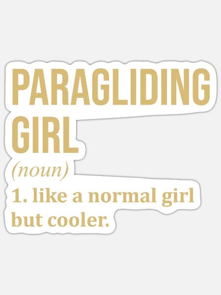 Paragliding Girl Lustiges Zitat - Sticker Größe S (10 x 10 cm) - Mattweiß