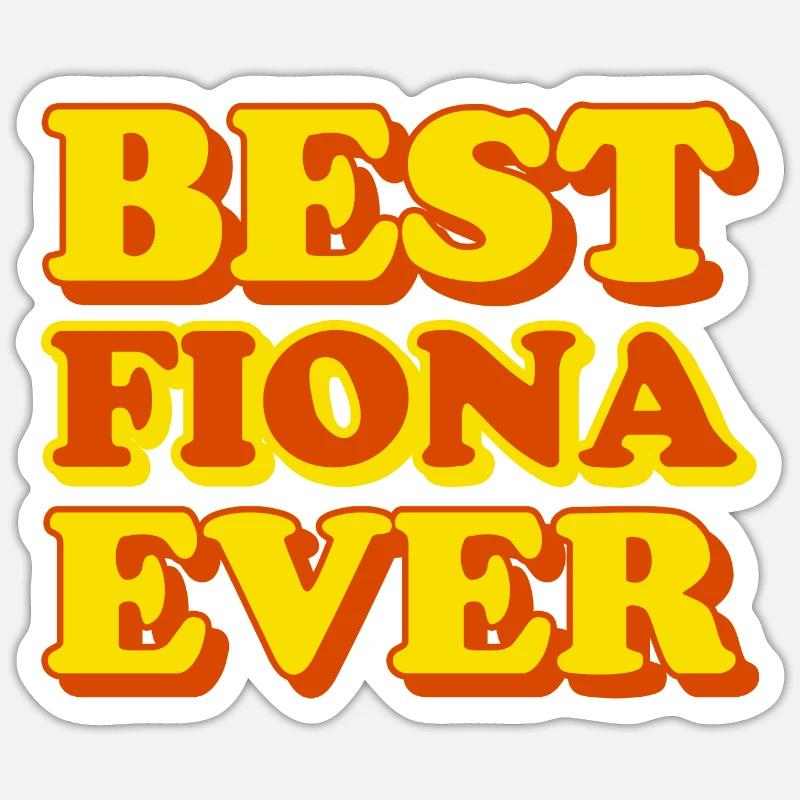 Fiona First Name Funny Gift - Sticker size S (10 x 10 cm) - white matte