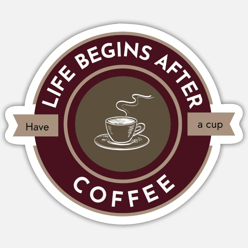 Das Leben beginnt nach dem Kaffee, trinken Sie eine Tasse düster Sticker Größe S (10 x 10 cm)
