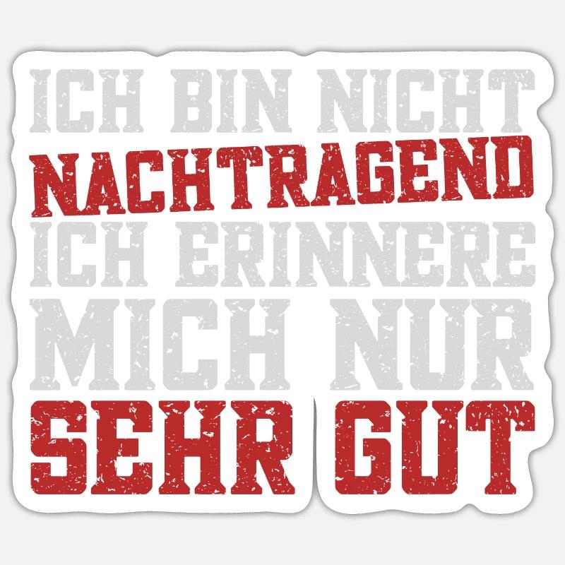 Ich bin nicht Nachtragend - Sticker Größe S (10 x 10 cm) - Mattweiß