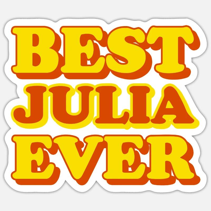 Julia First Name Funny Gift Sticker size S (10 x 10 cm)