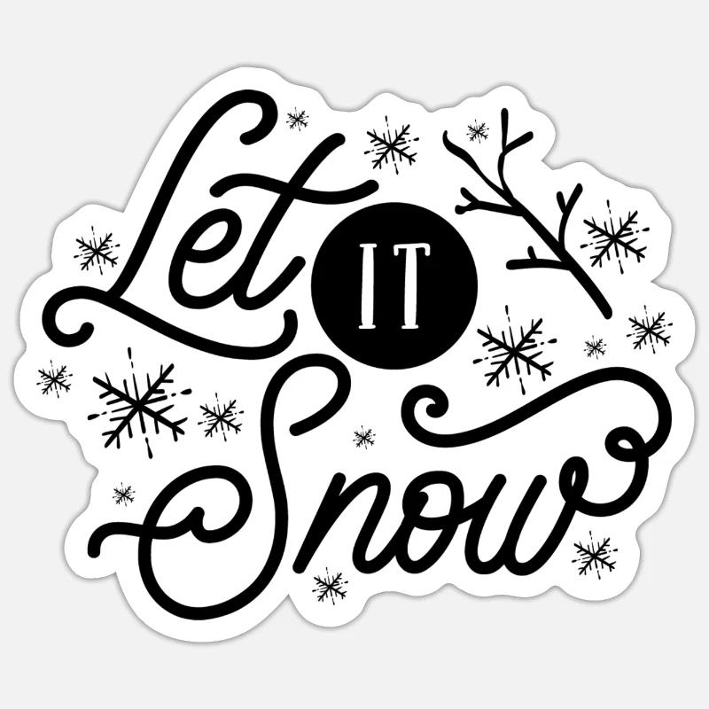 Let it Snow Sticker size S (10 x 10 cm)