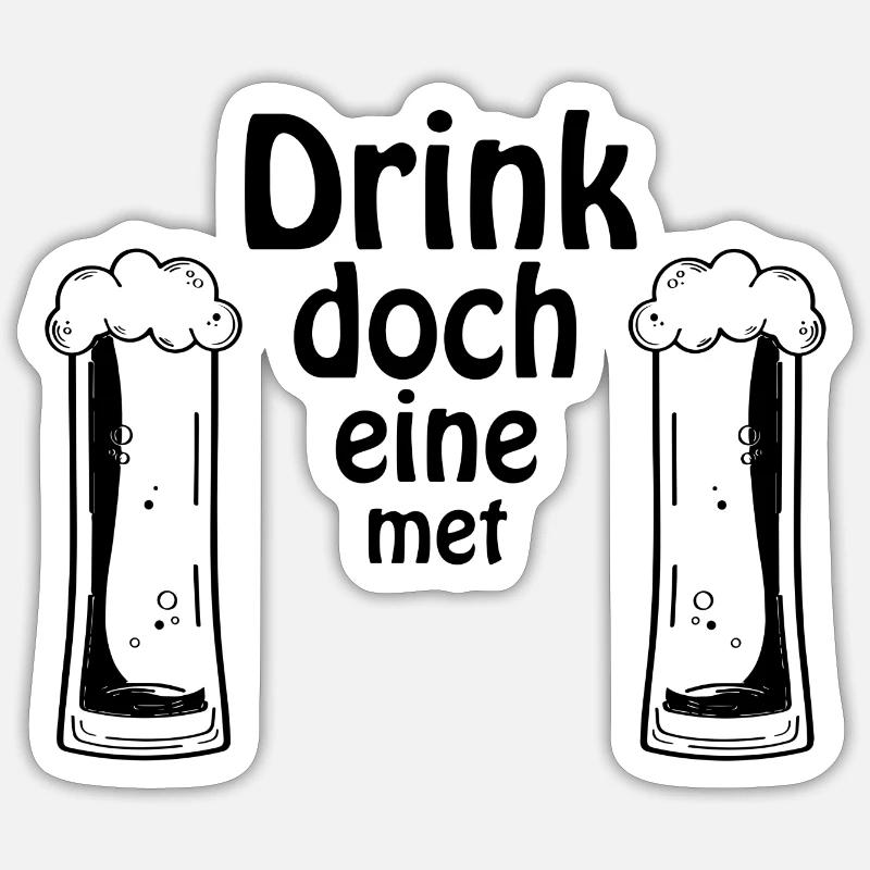 Drink doch eine met Sticker Größe S (10 x 10 cm)