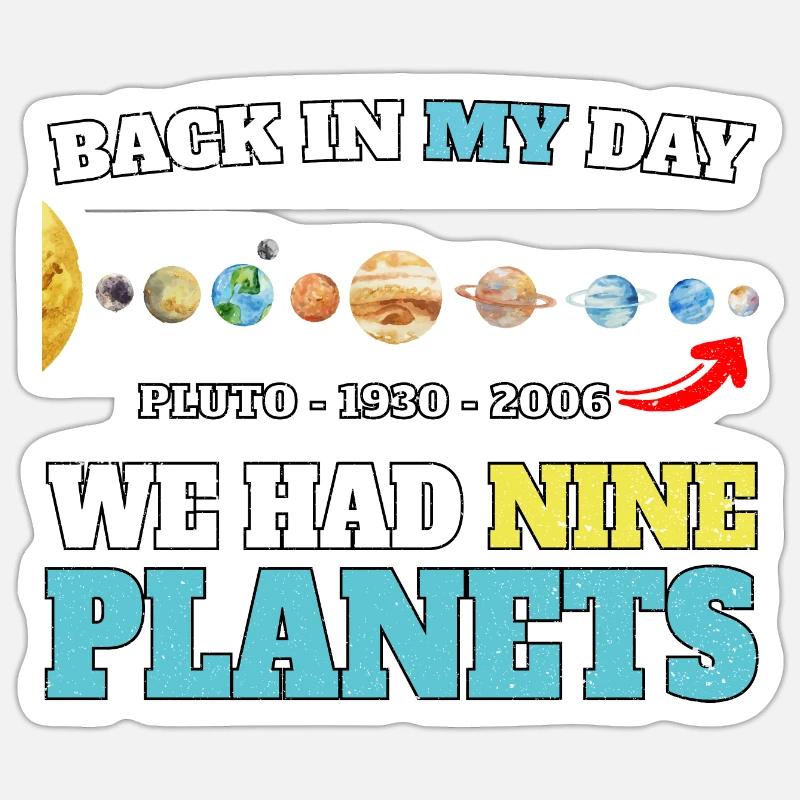 PLUTO - NEVER FORGET 1930 - 2006 - Sticker Größe S (10 x 10 cm) - Mattweiß