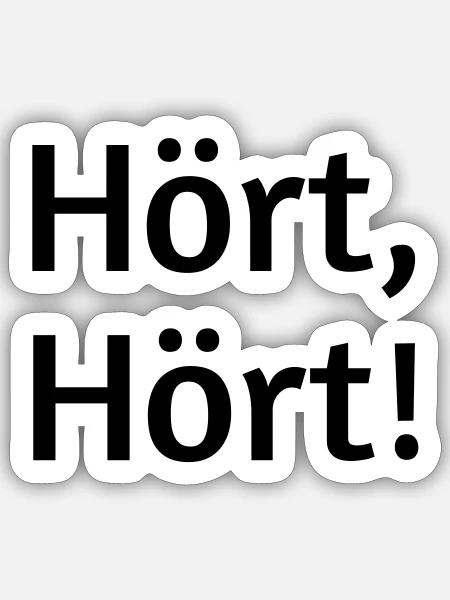 Hört hört - Sticker Größe S (10 x 10 cm) - Mattweiß