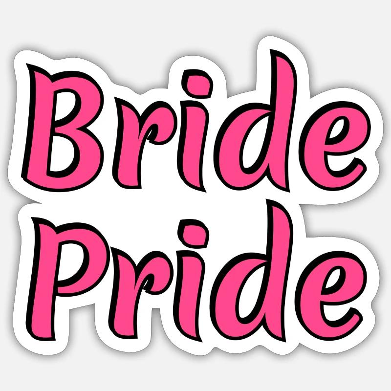 Braut Pride - Lesbische Hochzeit Homo-Ehe Sticker Größe S (10 x 10 cm)