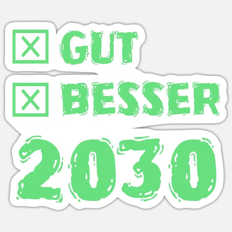 Gut 2030 - Sticker Größe S (10 x 10 cm) - Mattweiß