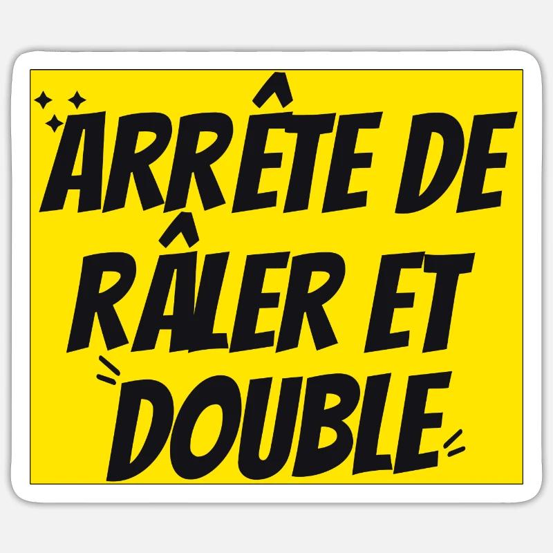 Stop complaining and Double Sticker size S (10 x 10 cm)