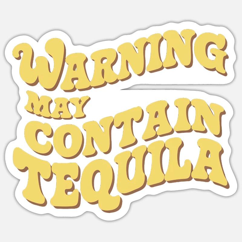 Warning May Contain Tequila 12 - Sticker Größe S (10 x 10 cm) - Mattweiß