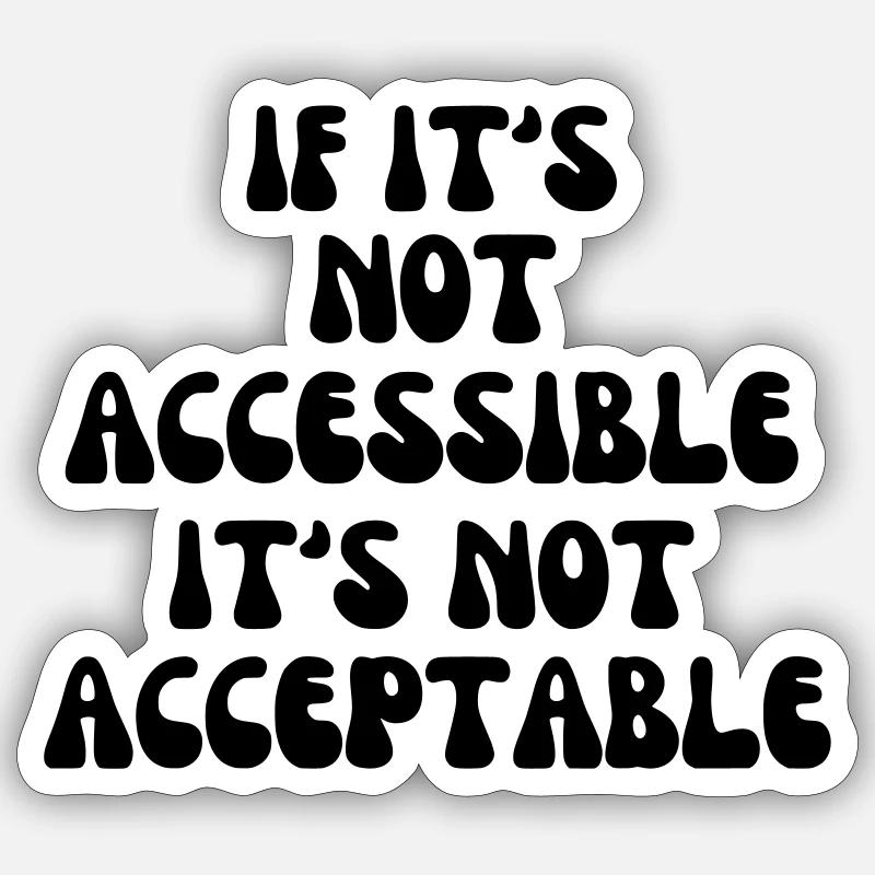 Non acceptable s’il n’est pas accessible* Sticker taille S (10 x 10 cm)