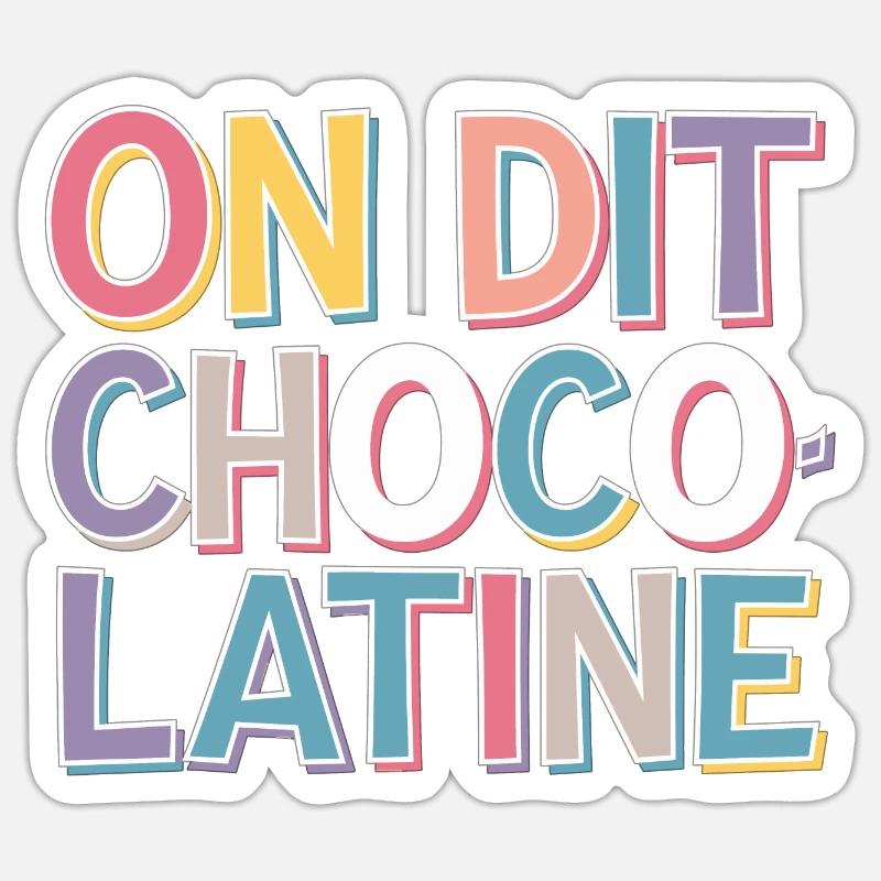 On dit chocolatine Sticker taille S (10 x 10 cm)