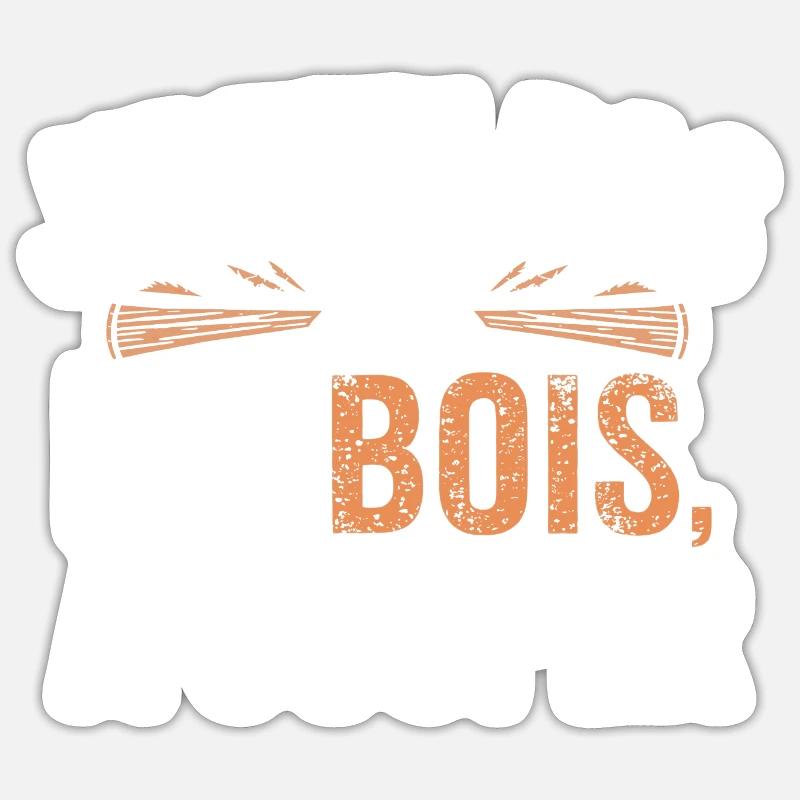 J Peux PasJ ai Du Bois à couper - Sticker taille S (10 x 10 cm) - blanc mat