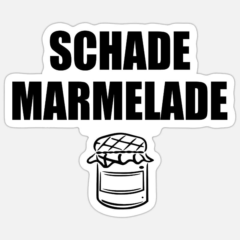 Schade Marmelade Sticker Größe S (10 x 10 cm)