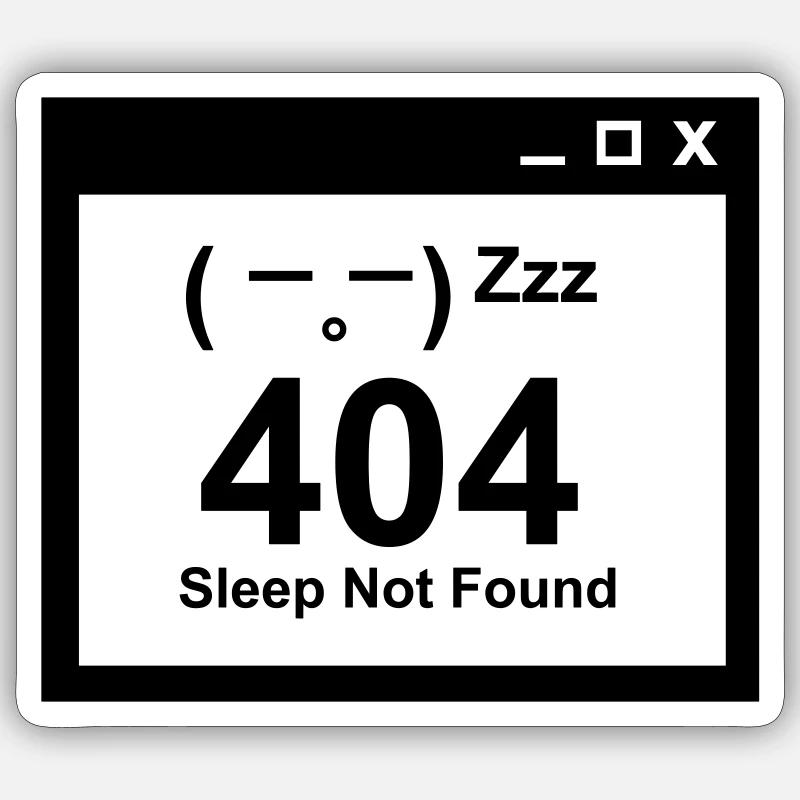 404 Sleep Not Found - Nerd Parents Design Sticker taille S (10 x 10 cm)