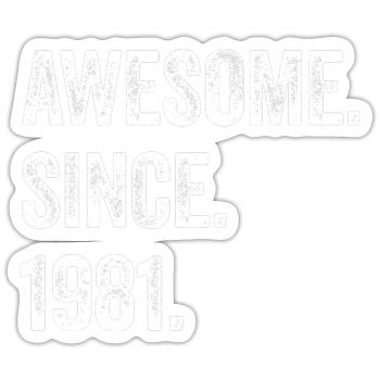 44 Years Old Awesome Since 1981 44th Birthday - Sticker size S (10 x 10 cm) - white matte - Front
