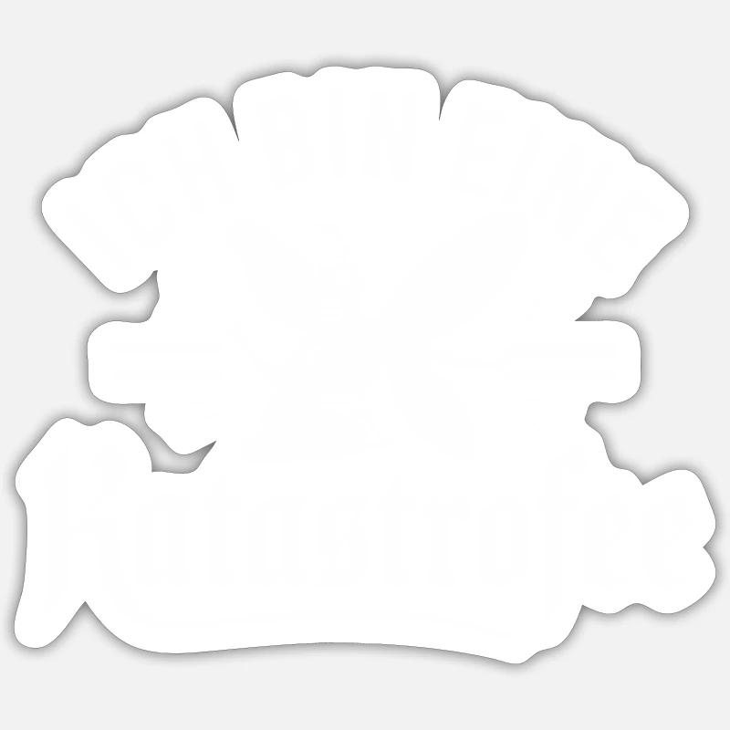 Ich bin eine Katastrophe - Sticker size S (10 x 10 cm) - white matte