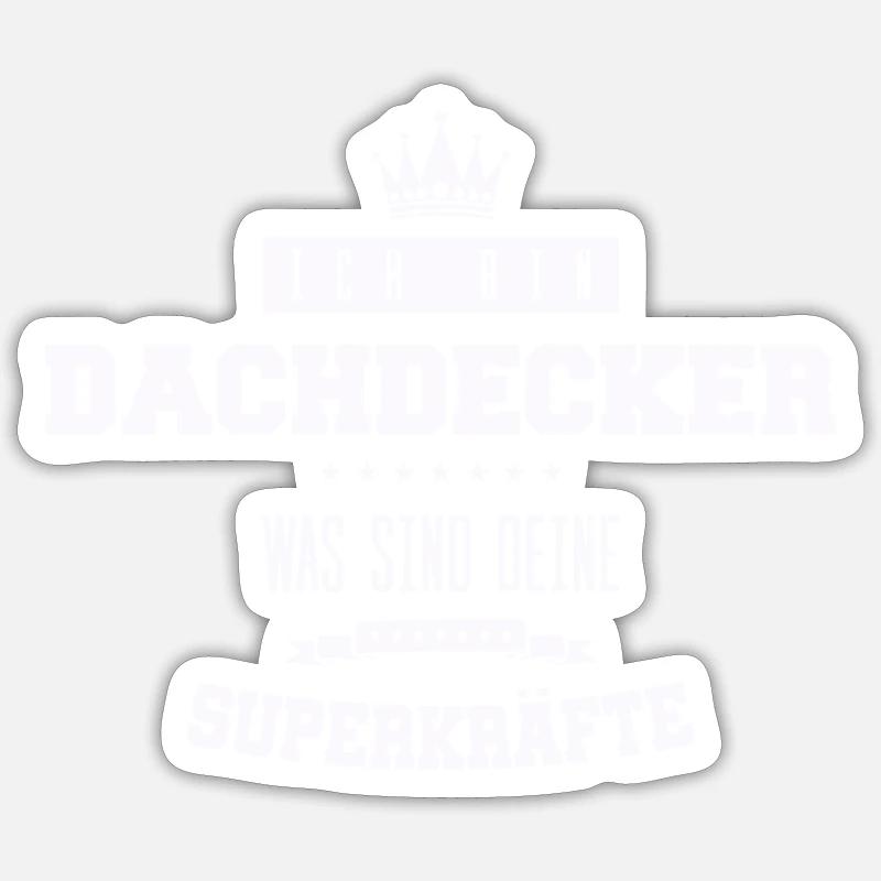 Dicton du couvreur - Sticker taille S (10 x 10 cm) - blanc mat