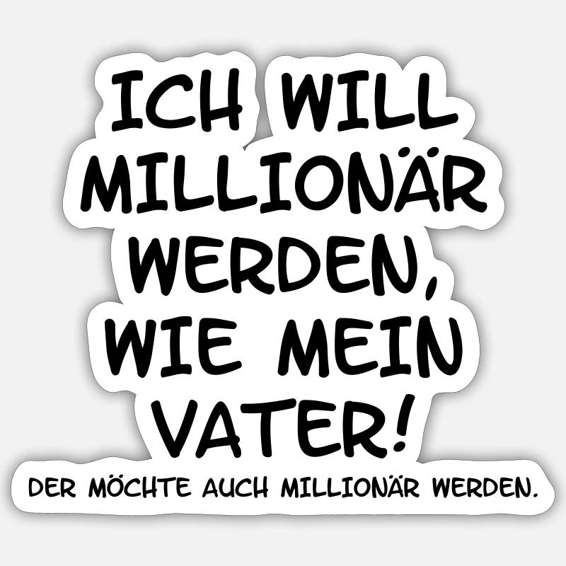Ich will Millionär werden Sticker Größe S (10 x 10 cm)
