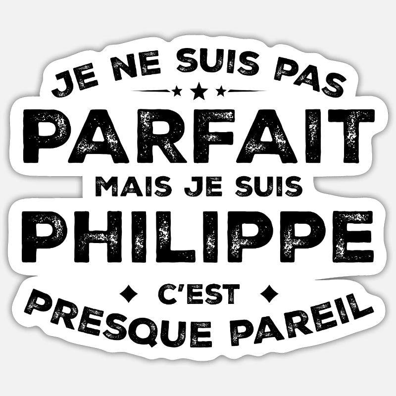 Philippe Un Prénom, Une Attitude L’Humour Philippe - Sticker taille S (10 x 10 cm) - blanc mat