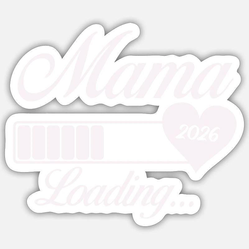 mama loading 2026 - Sticker Größe S (10 x 10 cm) - Mattweiß