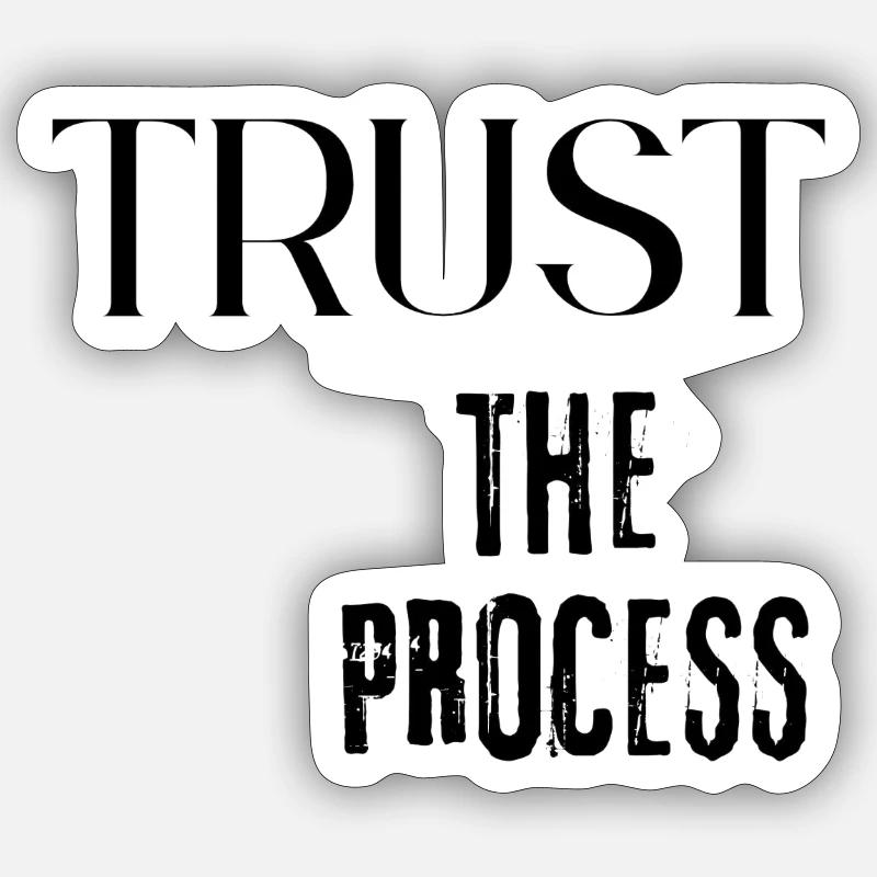 Trust the Process - Sticker size S (10 x 10 cm) - white matte