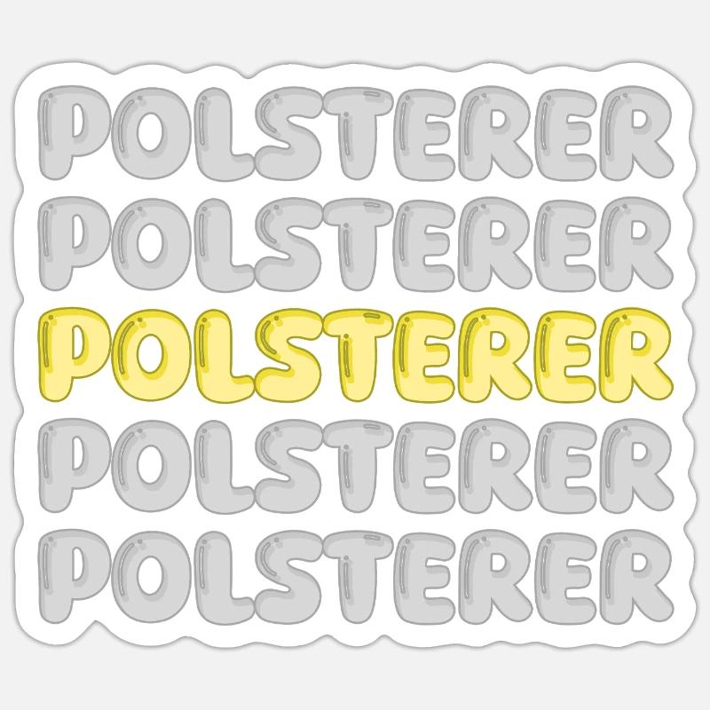 Polsterer als Beruf Sticker Größe S (10 x 10 cm)