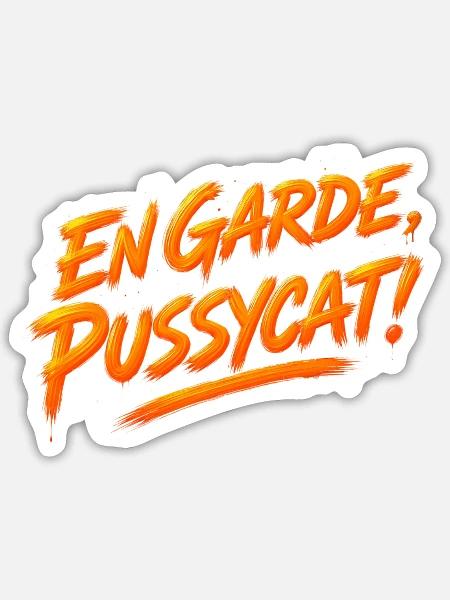 Pussycat Französischer Spruch - Sticker Größe S (10 x 10 cm) - Mattweiß