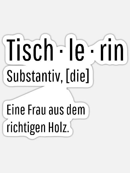 Tischlerin Substantiv Definition Holz Geschenk - Sticker Größe S (10 x 10 cm) - Mattweiß