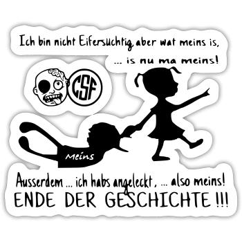 Ich bin nicht Eifersüchtig ... - Sticker Größe S (10 x 10 cm) - Mattweiß - Vorne
