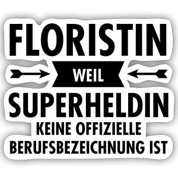 Floristin - Superheldin - Sticker Größe S (10 x 10 cm) - Mattweiß - Vorne