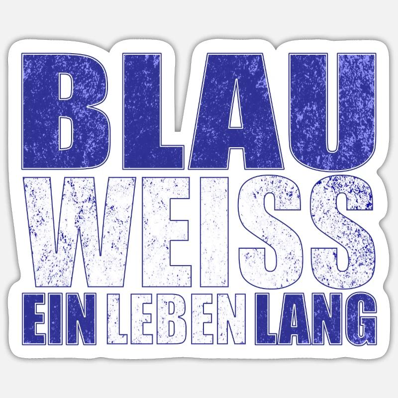 Blau Weiss ein Leben Lang - Sticker Größe S (10 x 10 cm) - Mattweiß