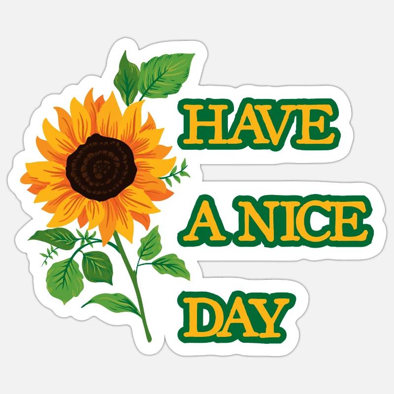 Have a nice day, Geschenke Sticker Größe S (10 x 10 cm)